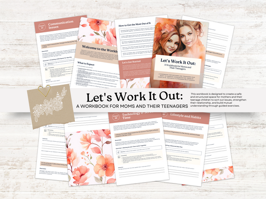 Let's Work It Out: A Workbook for Moms and Their Teenagers - Improve Communication, Resolve Conflicts, and Build Stronger Relationships